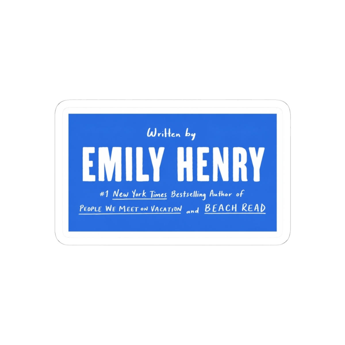 Written by Emily Henry SB2 - alternate angle 1, merchandise