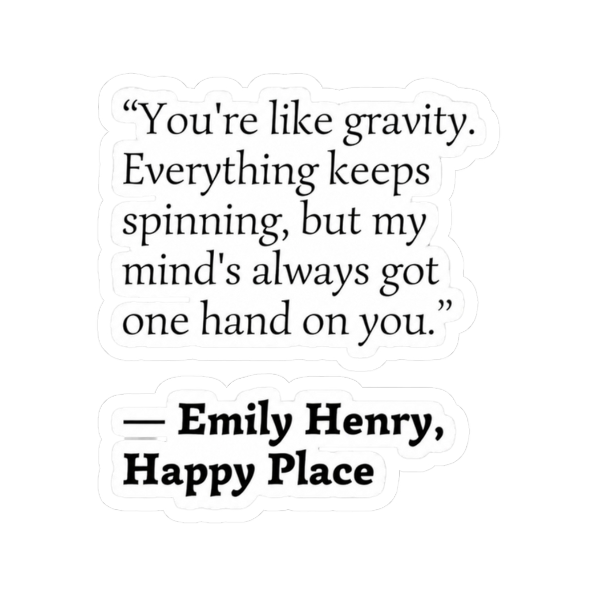 Emily Henry Quote | Happy Place - alternate angle 3, merchandise