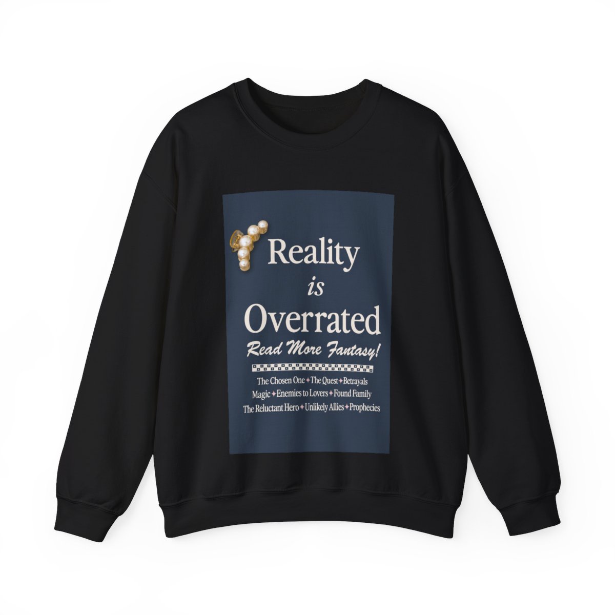 Reality is Overrated / Read More Fantasy Crewneck | Emily Henry - alternate angle 3, merchandise